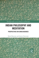 Indian Philosophy and Meditation: Perspectives on Consciousness 036759403X Book Cover