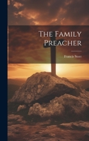 The Family Preacher 1022868888 Book Cover