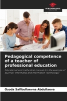 Pedagogical competence of a teacher of professional education 6205603691 Book Cover