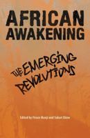 African Awakening: The Emerging Revolutions 0857490214 Book Cover