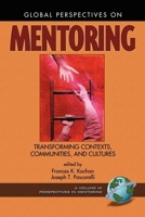 Global Perspectives on Mentoring: Transforming Contexts, Communities, and Cultures 1930608381 Book Cover