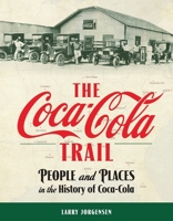 The Coca-Cola Trail 0692844309 Book Cover