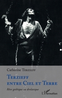 Terzieff entre Ciel et Terre: Rêve gothique ou drolatique (French Edition) 2343223823 Book Cover