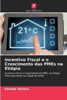 Incentivo Fiscal e o Crescimento das PMEs na Etiópia 6205694662 Book Cover