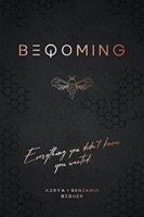 BEQOMING: Everything You Didn't Know You Wanted - Hard Cover Book 1544525451 Book Cover