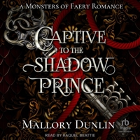 Captive to the Shadow Prince B0G6C7PSHY Book Cover