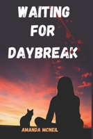 Waiting For Daybreak 1478153768 Book Cover