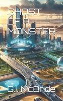 GHOST OF A MONSTER (Dean Monroe) B0H4S4FCK5 Book Cover