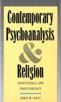 Contemporary Psychoanalysis and Religion: Transference and Transcendence 0300057849 Book Cover