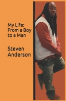 My Life: From a Boy to a Man 1687227578 Book Cover