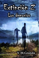 Extinci�n Z, Los Demonios: Los Supervivientes Buscan Venganza, Los Demonios Exterminarlos 1983176400 Book Cover