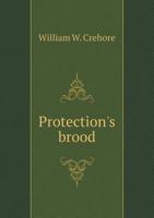Protection's Brood 551857469X Book Cover