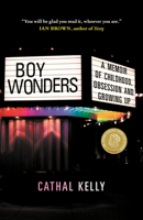 Boy Wonders: A Memoir 0385687508 Book Cover