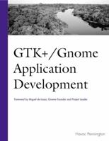 GTK+/Gnome Application Development 0735700788 Book Cover