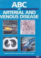 ABC of Arterial and Venous Disease (ABC Series) 0727915614 Book Cover