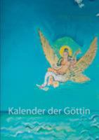 Kalender der Göttin 3741210692 Book Cover