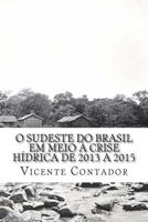 O interior do Sudeste do Brasil em meio à crise hídrica de 2013-15 1978131143 Book Cover