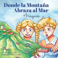 Donde la montaña abraza al mar: Aragua (Ignacio y Clara descubren Venezuela) (Spanish Edition) B0GZ9VDF68 Book Cover