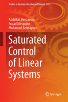 Saturated Control of Linear Systems 3319659898 Book Cover