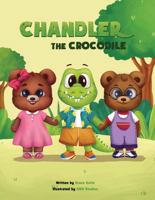 Chandler the Crocodile 173770840X Book Cover