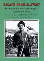 Escape from Slavery: The Boyhood of Frederick Douglass in His Own Words 0679846514 Book Cover