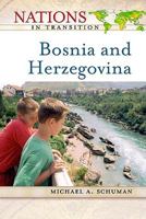 Bosnia and Herzegovina (Nations in Transition) 081605052X Book Cover