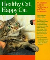 Healthy Cat, Happy Cat: A Complete Guide to Cat Diseases and Their Treatment 0812091361 Book Cover