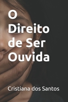 O Direito de Ser Ouvida (Portuguese Edition) B0FBKNSSMX Book Cover