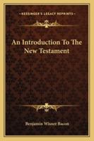 An Introduction to the New Testament 1016932332 Book Cover