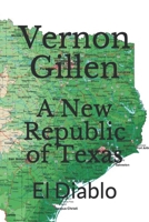 A New Republic of Texas: El Diablo 1694737926 Book Cover