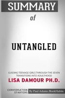 Summary of Untangled by Lisa Damour: Conversation Starters 1518428185 Book Cover