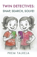 TWIN DETECTIVES: SNAP, SEARCH, SOLVE! (Character Building) B0FCB4KT85 Book Cover