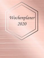 Wochenplaner 2020: Moderner DIN A4 Kalender. Wochen- und Monatsplaner mit Platz für Notizen und To Do Listen. Jahresübersicht mit gesetzlichen Feiertagen in Deutschland, Rose´ Design (German Edition) 1708720464 Book Cover