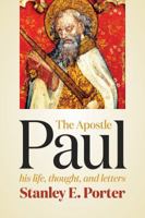The Apostle Paul: His Life, Thought, and Letters 0802841147 Book Cover
