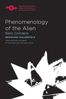 Phenomenology of the Alien: Basic Concepts 0810127571 Book Cover