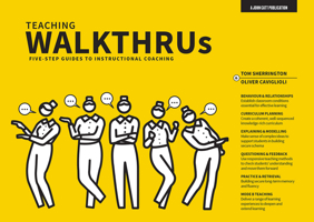 Teaching Walkthrus: Visual step-by-step guides to essential teaching techniques 1912906767 Book Cover