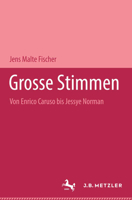 Große Stimmen. Von Enrico Caruso bis Jessye Norman. 3476008932 Book Cover