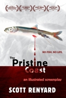 The Pristine Coast: an illustrated screenplay 1998836207 Book Cover