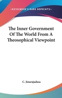 The Inner Government Of The World From A Theosophical Viewpoint 1425311857 Book Cover