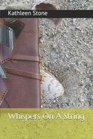 Whispers On A String: The Story of Lonny and Roo 1689797452 Book Cover