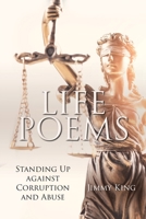 Life Poems: Standing Up against Corruption and Abuse 1098027256 Book Cover