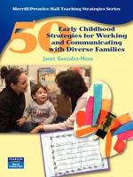 50 Early Childhood Strategies for Working and Communicating with Diverse Families (50 Teaching Strategies Series) 0131888579 Book Cover