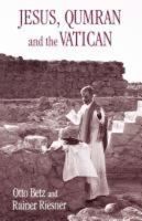 Jesus, Qumran and the Vatican 0824513975 Book Cover