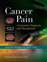 Cancer Pain: Assessment, Diagnosis, and Management 1608310892 Book Cover