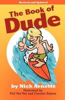 The Book of Dude 0983759731 Book Cover