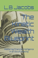 The Kinetic Wealth Blueprint: Mastering Financial Intelligence in an Era of Volatility B0GNMP717P Book Cover