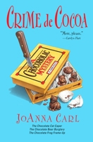 Crime de Cocoa: Three Chocoholic Mysteries (Chocoholic Mystery) 0451216946 Book Cover