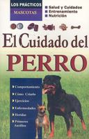 El Cuidado del Perro (Los Practicos; Mascotas.) 9706668993 Book Cover
