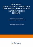 Ergebnisse Der Hygiene Bakteriologie Immunitatsforschung Und Experimentellen Therapie: Zweiundzwanzigster Band 3642905323 Book Cover