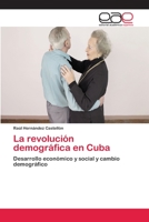 La Revolucion Demografica En Cuba 3659066265 Book Cover